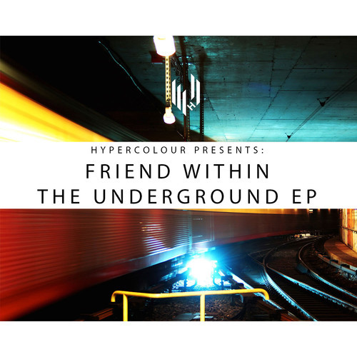 Friend Within - The Underground EP